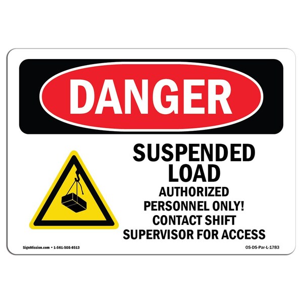 Safety Sign, OSHA Danger, 12" Height, 18" Width, Suspended Load Authorized Personnel Only, Landscape